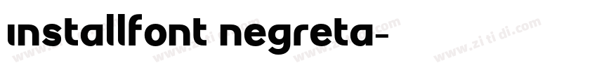 InstallFont Negreta字体转换